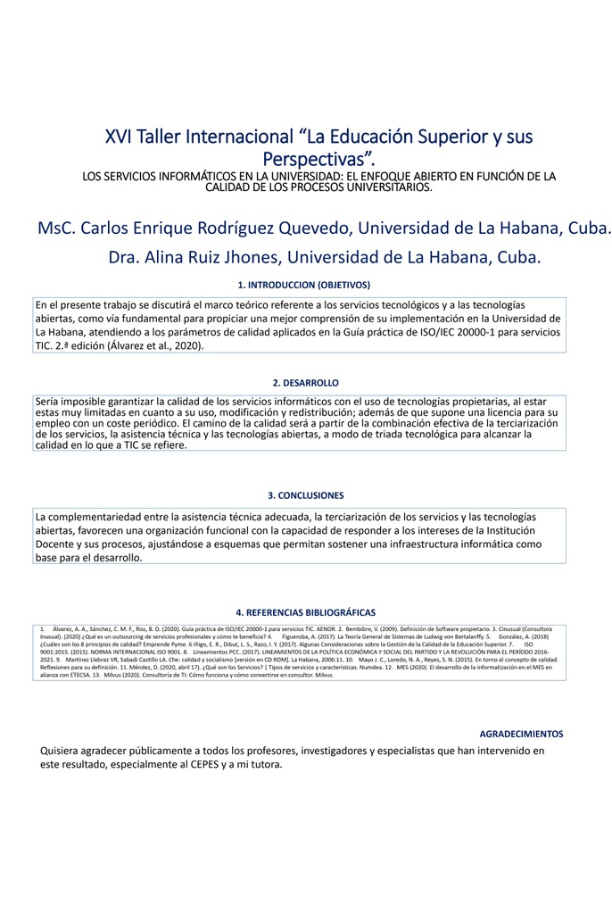COMPUTER SERVICES AT THE UNIVERSITY: THE OPEN APPROACH IN FUNCTION OF THE QUALITY OF UNIVERSITY PROCESSES.